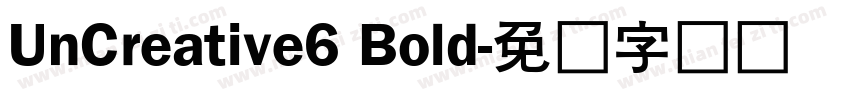 UnCreative6 Bold字体转换